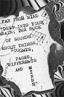 Far From Mind : Deep Into Your Brain, Vol. 1